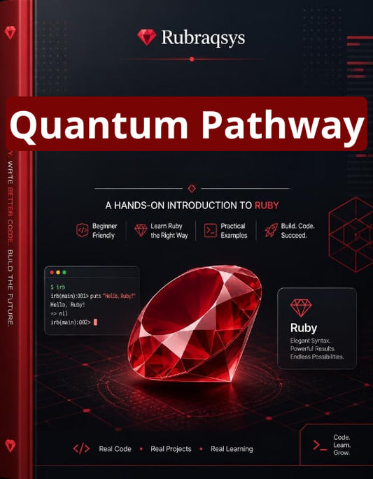 Front cover of the book 'Quantum Pathway: A Hands-On Introduction to Ruby' by Rubraqsys, featuring a large red gemstone graphic on a dark red and black background with Ruby-themed text and icons.